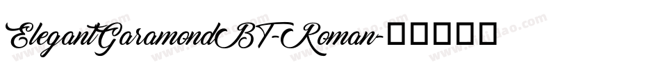 ElegantGaramondBT-Roman字体转换