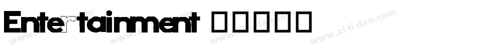 Entertainment字体转换 Entertainment字体转换