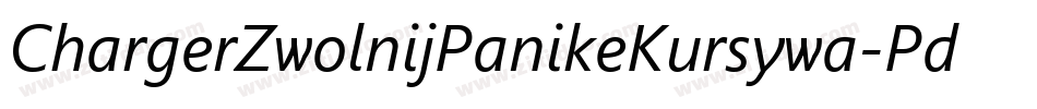 ChargerZwolnijPanikeKursywa-PdMx字体转换