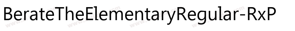 BerateTheElementaryRegular-RxPW字体转换