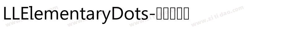 LLElementaryDots字体转换
