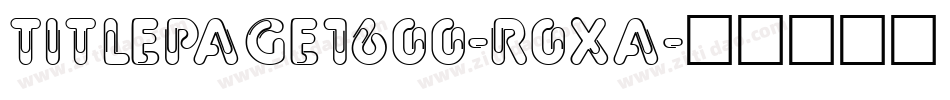 TitlePage1600-R0XA字体转换