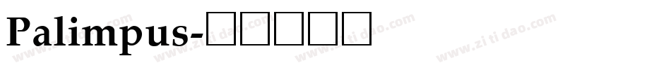 Palimpus字体转换