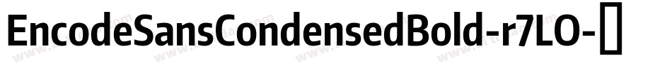 EncodeSansCondensedBold-r7LO字体转换