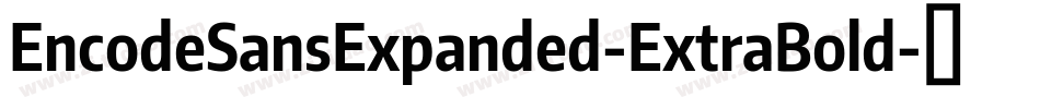 EncodeSansExpanded-ExtraBold字体转换