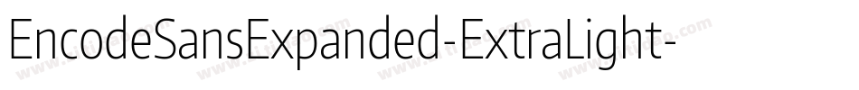 EncodeSansExpanded-ExtraLight字体转换