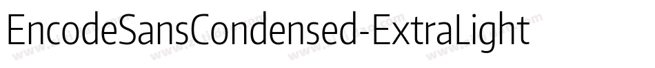 EncodeSansCondensed-ExtraLight字体转换