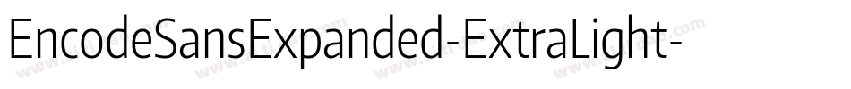 EncodeSansExpanded-ExtraLight字体转换