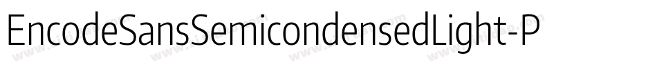 EncodeSansSemicondensedLight-PpBr字体转换