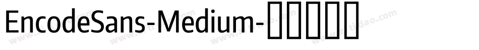 EncodeSans-Medium字体转换