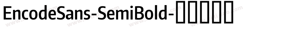 EncodeSans-SemiBold字体转换