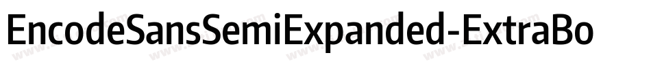 EncodeSansSemiExpanded-ExtraBold字体转换