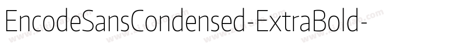 EncodeSansCondensed-ExtraBold字体转换
