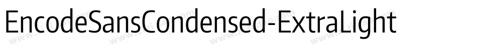 EncodeSansCondensed-ExtraLight字体转换