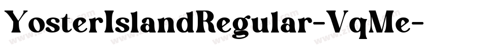 YosterIslandRegular-VqMe字体转换