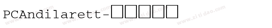 PCAndilarett字体转换