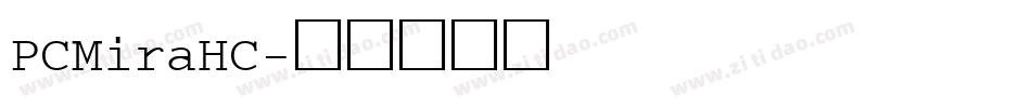 PCMiraHC字体转换