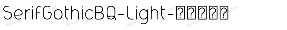 SerifGothicBQ-Light字体转换