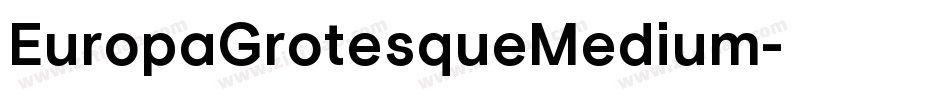 EuropaGrotesqueMedium字体转换