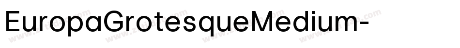EuropaGrotesqueMedium字体转换