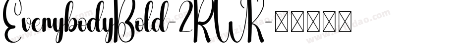 EverybodyBold-2RWK字体转换