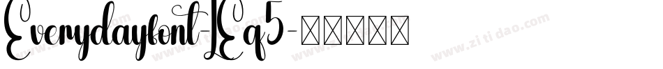 Everydayfont-LEq5字体转换