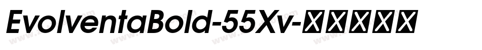 EvolventaBold-55Xv字体转换