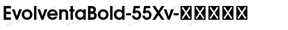 EvolventaBold-55Xv字体转换