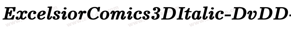 ExcelsiorComics3DItalic-DvDD字体转换