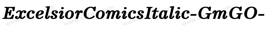 ExcelsiorComicsItalic-GmGO字体转换
