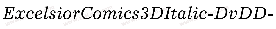 ExcelsiorComics3DItalic-DvDD字体转换