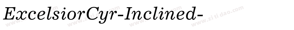 ExcelsiorCyr-Inclined字体转换