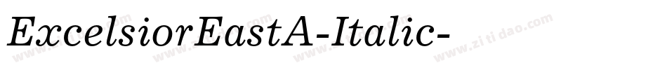 ExcelsiorEastA-Italic字体转换