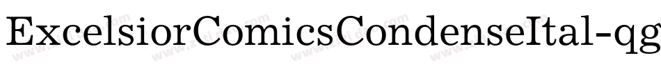 ExcelsiorComicsCondenseItal-qgG1字体转换 ExcelsiorComicsCondenseItal-qgG1字体转换