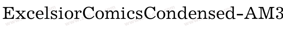 ExcelsiorComicsCondensed-AM3p字体转换 ExcelsiorComicsCondensed-AM3p字体转换