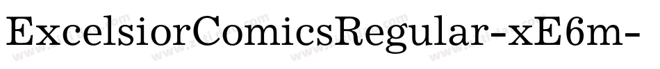 ExcelsiorComicsRegular-xE6m字体转换