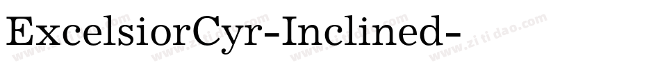 ExcelsiorCyr-Inclined字体转换