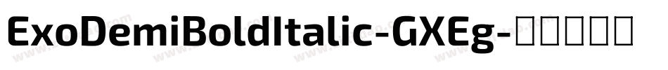 ExoDemiBoldItalic-GXEg字体转换