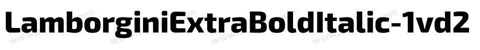 LamborginiExtraBoldItalic-1vd2字体转换
