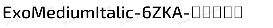 ExoMediumItalic-6ZKA字体转换