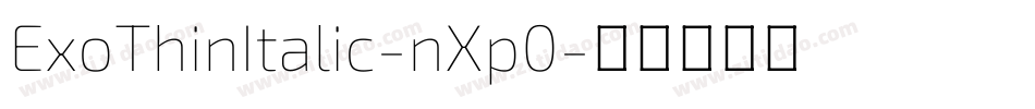 ExoThinItalic-nXp0字体转换