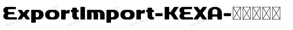 ExportImport-KEXA字体转换