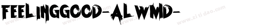 FeelingGood-ALwmD字体转换