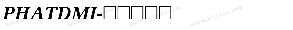 PHATDMI字体转换