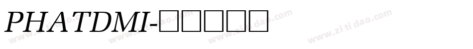 PHATDMI字体转换