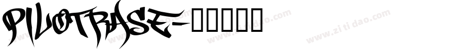 PILOTRASE字体转换