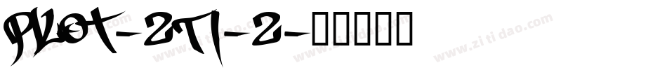 Pilot-2TI-2字体转换