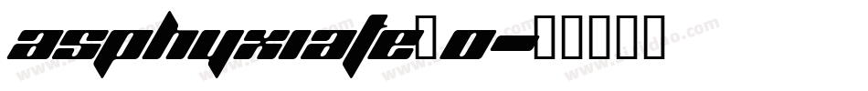 Asphyxiate_0字体转换