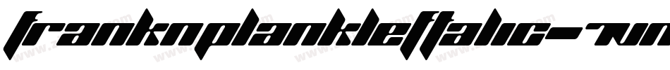 FrankNPlankLeftalic-7VnK字体转换