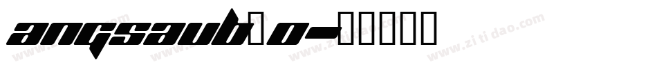 angsaub_0字体转换